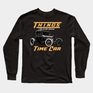 Things I Do In My Spare Time Car Long Sleeve T-Shirt